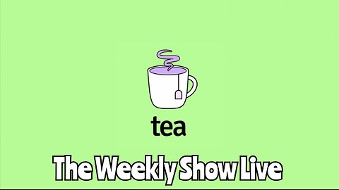 Tea app has already been hacked The Weekly Show Live 112