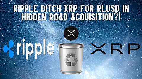 Ripple DITCH XRP For RLUSD In Hidden Road Acquisition?!
