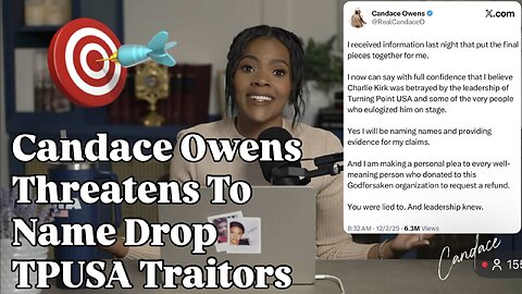 Candace Owens Threatens To Name TPUSA Traitors