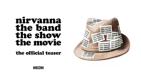 NIRVANNA THE BAND THE SHOW THE MOVIE - Official Teaser