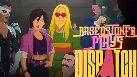 Based stoner plays Dispatch 18+ ADULT CONTENT