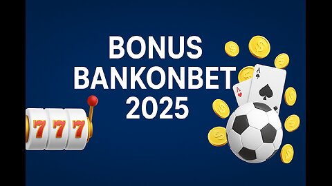 Bonus Bankonbet – Tutto quello che devi sapere nel 2025