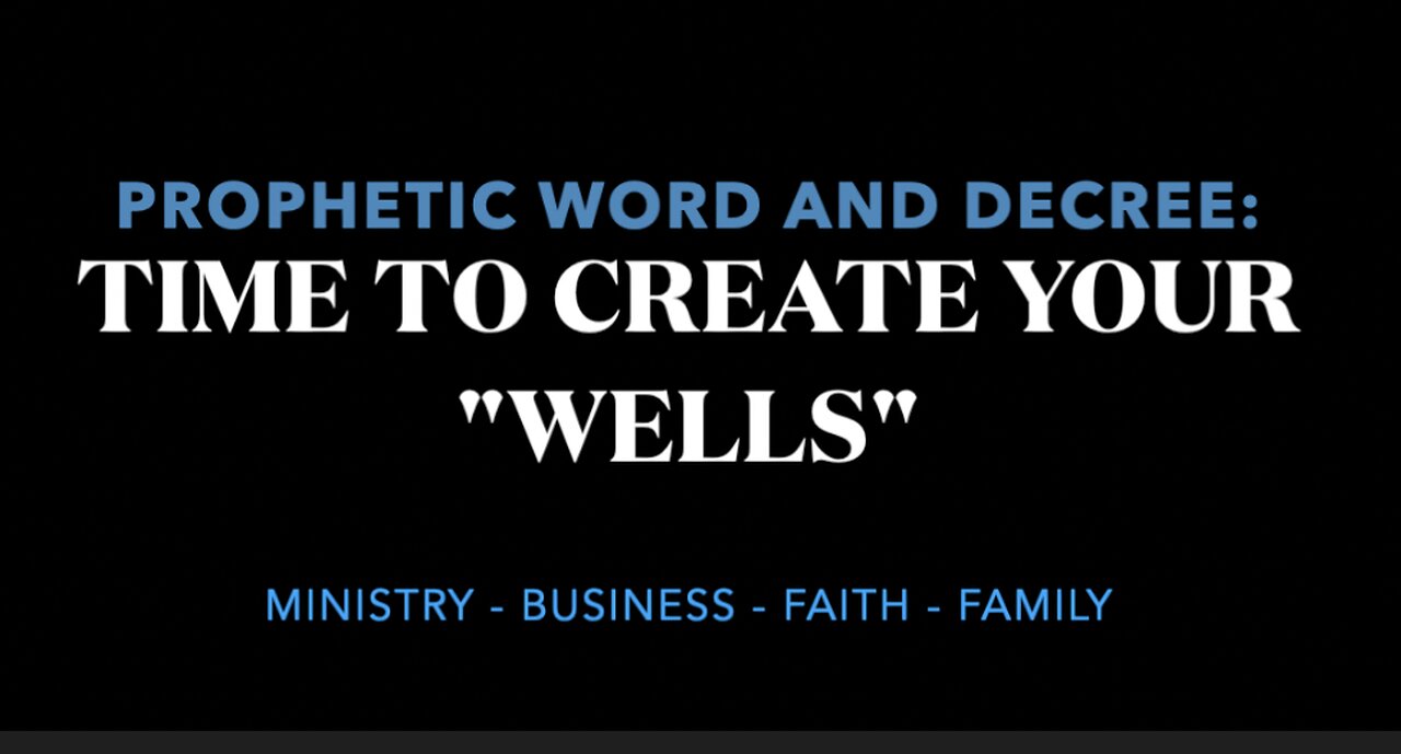 Annamarie Strawhand: PROPHETIC WORD AND DECREE: Time To Create Your Wells!