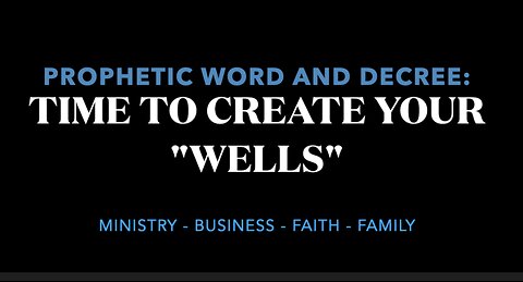 Annamarie Strawhand: PROPHETIC WORD AND DECREE: Time To Create Your Wells!