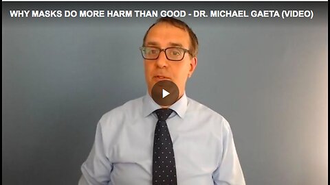 "Dr. Michael Gaeta on Why Masks Cause More Harm than Good"
