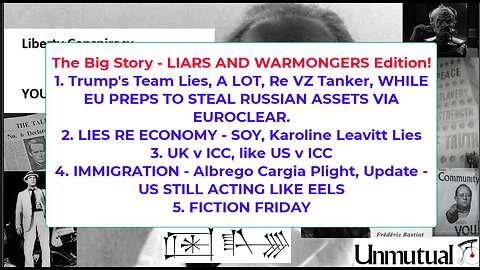 Liberty Conspiracy LIVE 12-12-25 US LIES Re VZ, Economy, EUTo Steal Russian Cash, + Fiction!