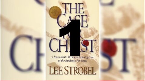 The Case for Christ Chapter 1 -- Eyewitness Evidence-does it reach a reasonable level of certainty?