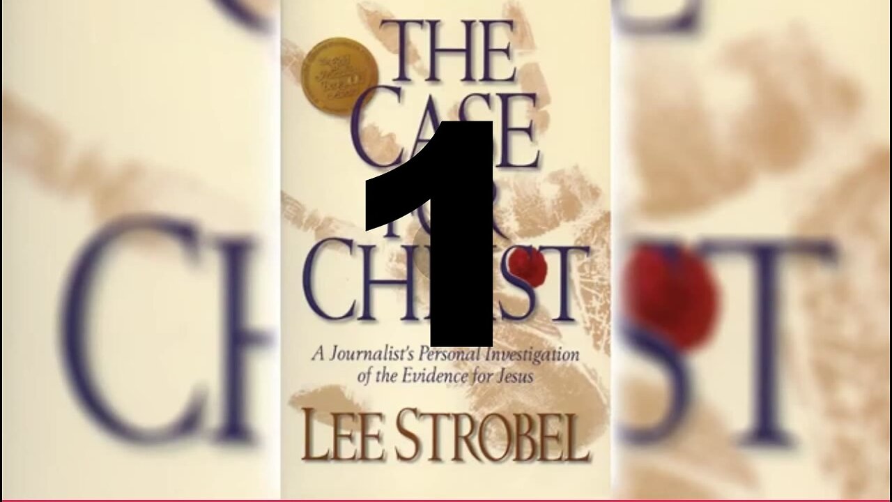 The Case for Christ Chapter 1 -- Eyewitness Evidence-does it reach a reasonable level of certainty?