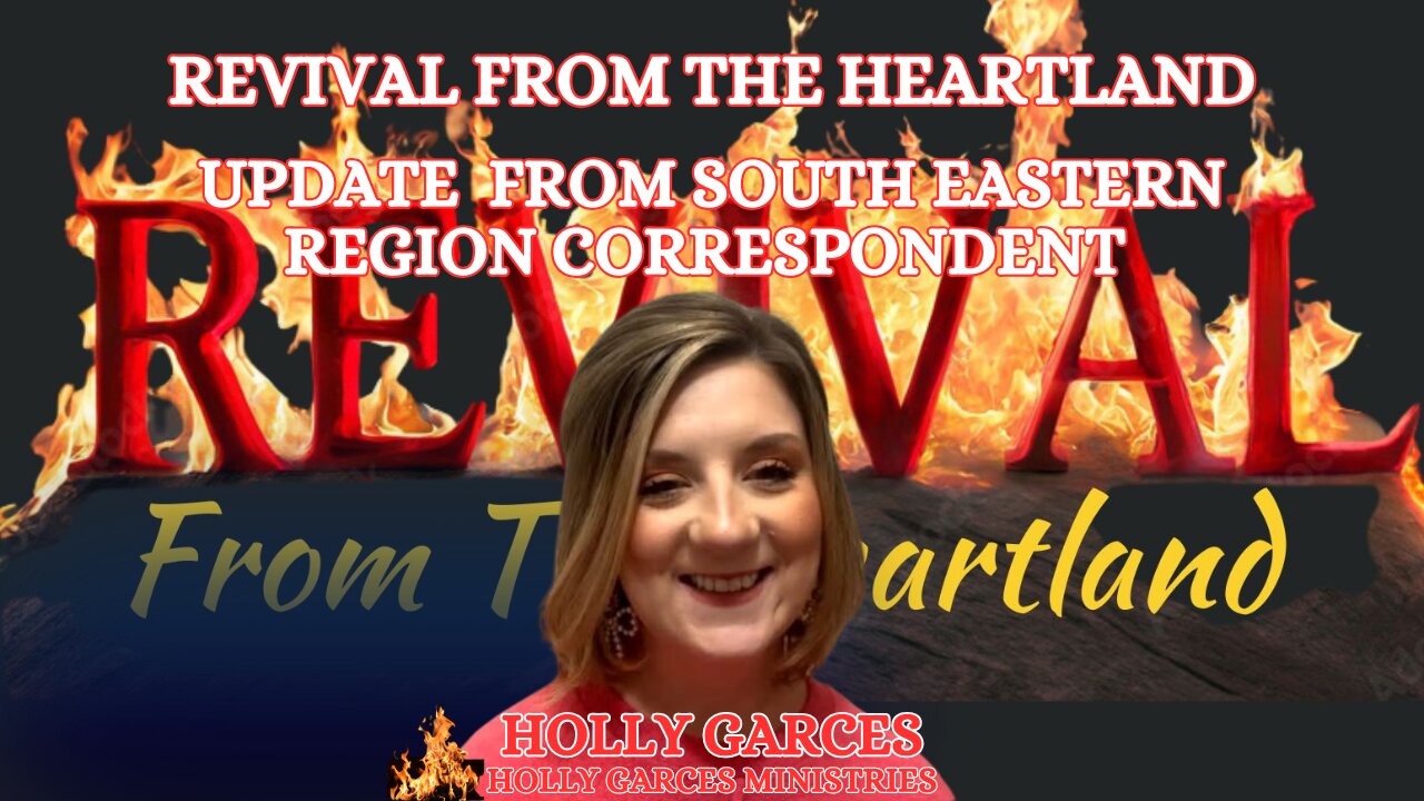 Revival From The Heartland Update with Correspondent | Holly Garces