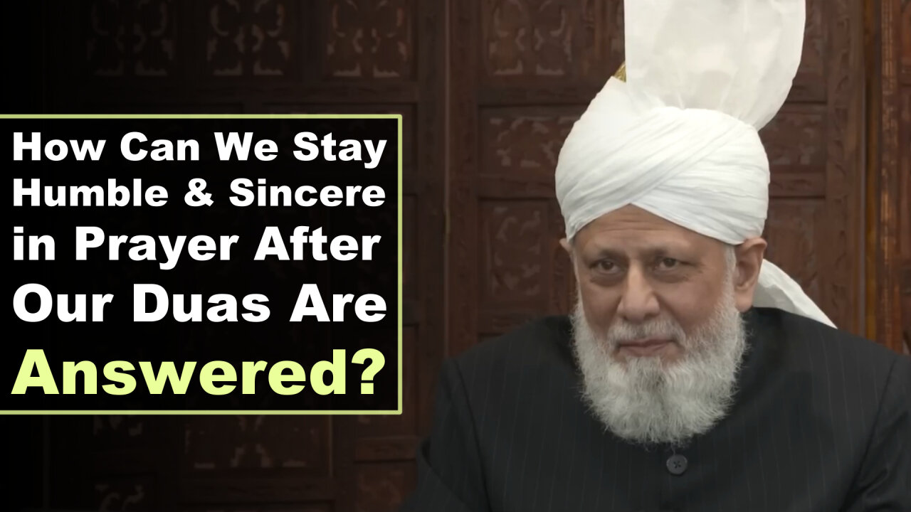 How Can We Stay Humble & Sincere in Prayer After Our Duas Are Answered?