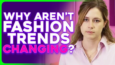 Why Haven't Hair & Fashion Trends Changed in Decades?