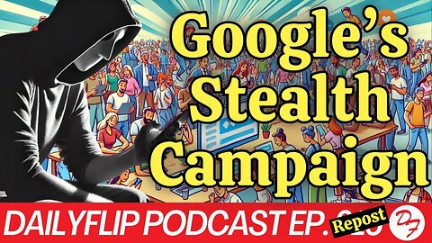 The Search Results Are Being Manipulated - DailyFlip Podcast Repost - 8/8/25