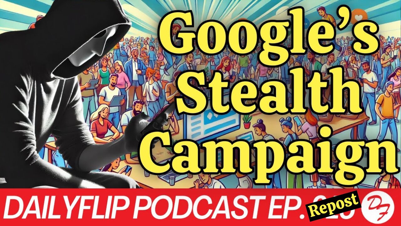 The Search Results Are Being Manipulated - DailyFlip Podcast Repost - 8/8/25