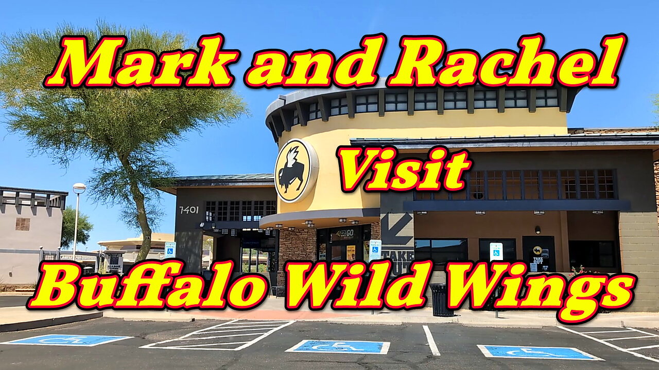 Mark and Rachel visit Buffalo Wild Wings