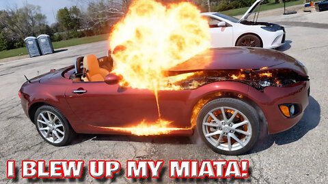 I Blew Up My Miata!