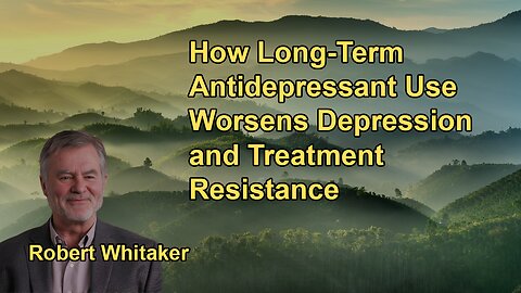 Discussion on How Long-Term Antidepressant Use May Worsen the Progression of Depression,