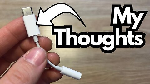 Apple's USB-C to Headphones Adapter - What I Think