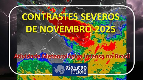Contrastes Severos de Novembro de 2025