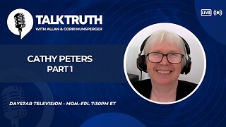 Talk Truth 07.21.25 - Cathy Peters - Part 1