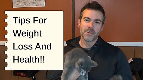 Diet Tips For Weight Loss and Health!!