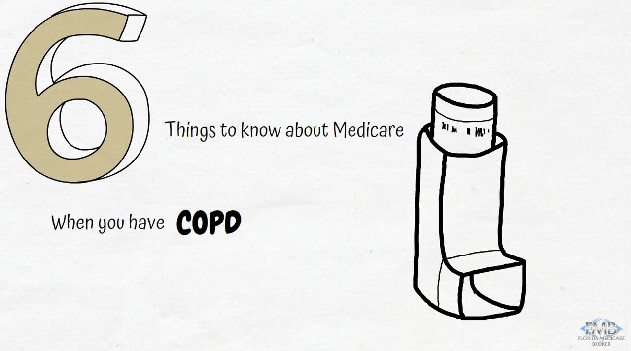 6 THINGS TO KNOW ABOUT COPD AND MEDICARE