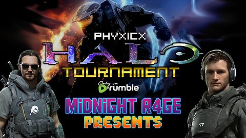 500$ PHYXICX HALO TOURNAMENT - HOSTED BY MIDNIGHT R4GE * LIVE MULTISTREAM COMMENTATING