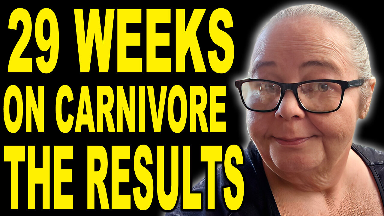 29 Weeks On Carnivore - The Results