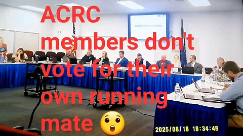 ACRC members fail to vote for their own running mate on the ballot with them this November 😲
