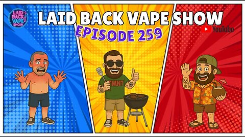 LBVS Episode 259 - Sweating Like A Nun In A *** Shop