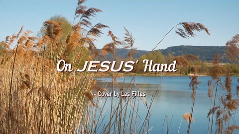 On JESUS' Hand | Instrumental Cover by Les Filles