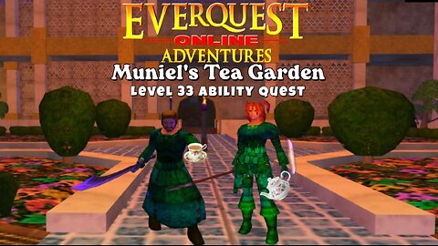 EQOA - Muniel's Tea Garden Ability Quest