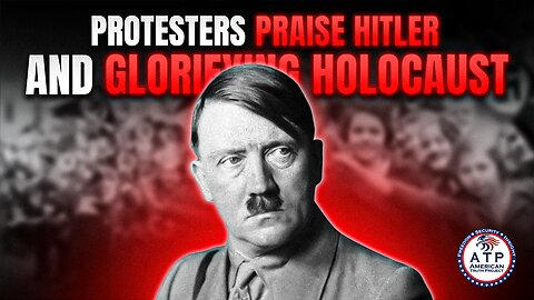 OUTRAGE GROWS AS ANTI-ISRAEL PROTESTERS SEEN PRAISING HITLER AND GLORIFYING THE HOLOCAUST