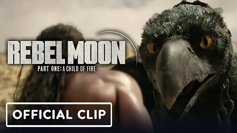 Rebel Moon - Part One - A Child of Fire Exclusive Clip (2023) Sofia Boutell