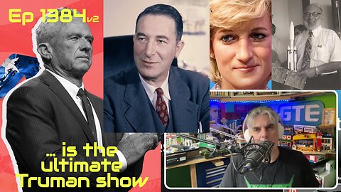 RFKJ life is the ultimate Truman show (Ep 1384 v2)