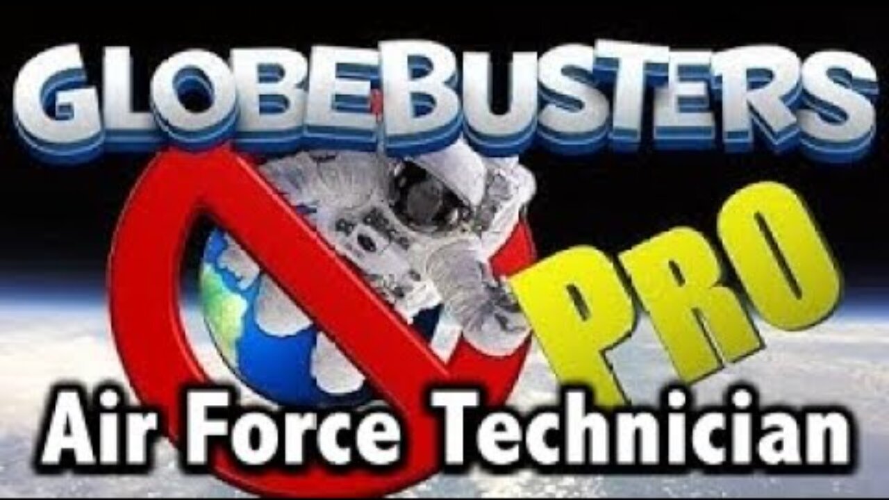 [Jan 1, 2020] GLOBEBUSTERSPRO 2 Air Force Technician [@flatearthclock]