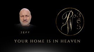 Your Home is in heaven