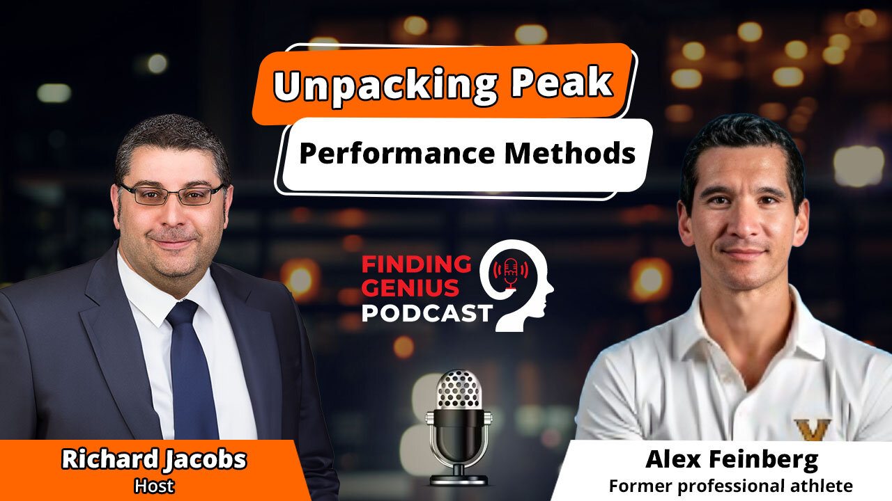 🔥 Next Level You: Unpacking Peak Performance Methods with Alex Feinberg 💪🧠