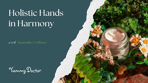 Holistic Hands in Harmony