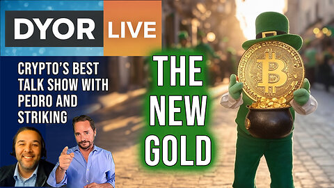 DYOR Live: Bitcoin Will Replace Gold, When? and Why?