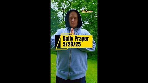 Daily Prayer 🙏 | 5/29/25 #MorningPrayer #MorningRoutine #Faith #DailyBlessing #DailyPrayer