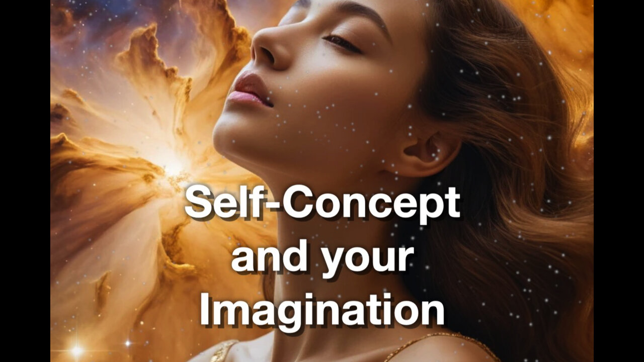 Self-concept and your imagination—Dream anything into reality #selfconceptwork #shadowwork
