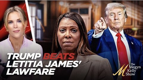 Trump Defeats Letitia James and Her Lawfare Campaign Against Him in MASSIVE Legal Reversal