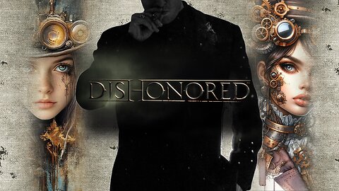 DISHONORED - Night 2 - Goin' for Ghost ;] | #rumbletakeover