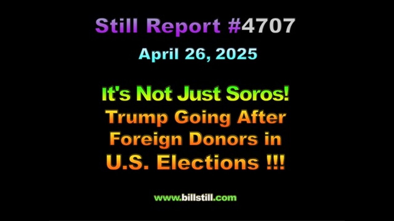 It's Not Just Soros! Trump Going After Foreign Donors in U.S. Elections !!!, 4707