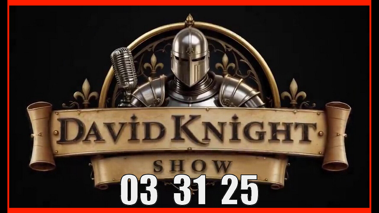DAVID KNIGHT (Full Show) 03_31_25 Monday