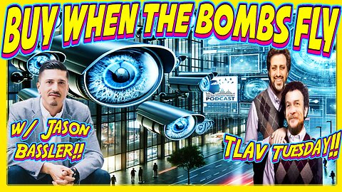 06/17/2025 TLAV Tuesday | Jason Bassler Interview | Regime Change Redux