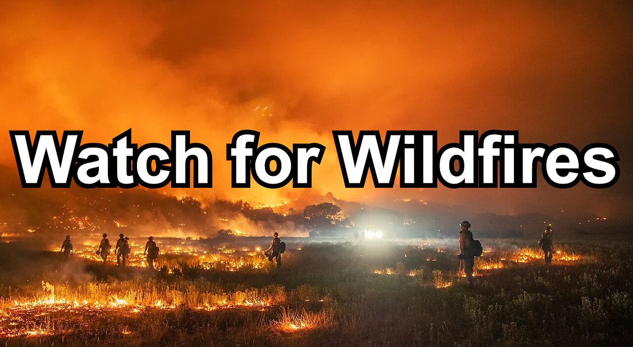 Watch for Wildfires