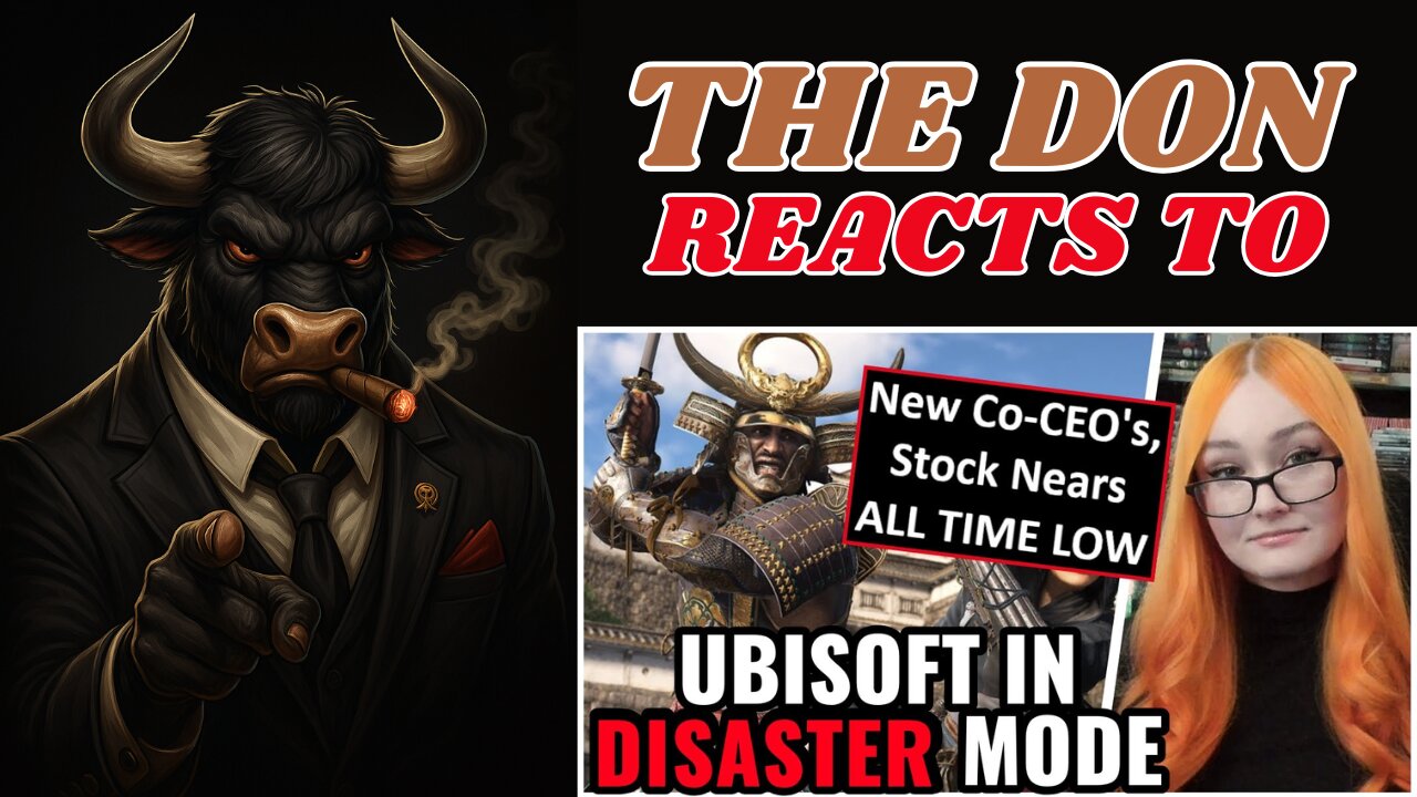 Ubisoft F*CKED Again 🤣 Co-CEO's Announced For Subsidiary As Stock Nears All Time LOW | Don Reacts