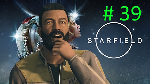 Let's Play Starfield BLIND # 39 ⭐Barrett's Past⭐