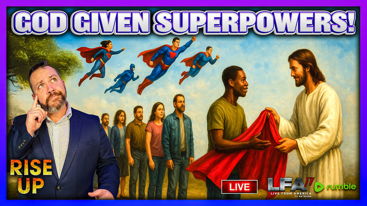 GOD GIVEN SUPERPOWERS! | RISE UP 9.25.25 8AM